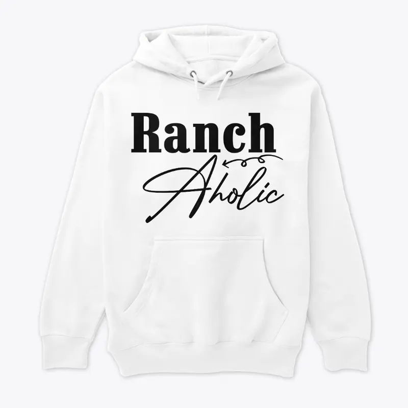 Ranch Aholic  Ranch Dressing attire