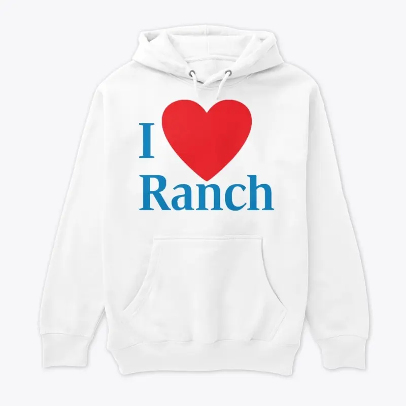 I LOVE RANCH