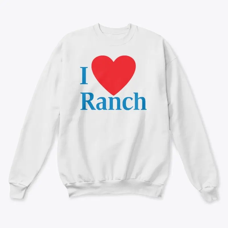 I LOVE RANCH