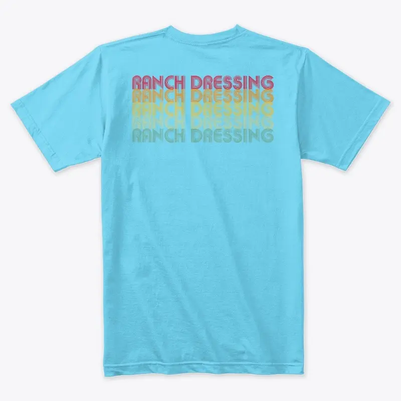 Ranch Aholic  Ranch Dressing attire