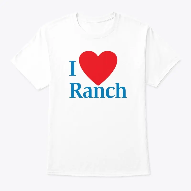 I LOVE RANCH