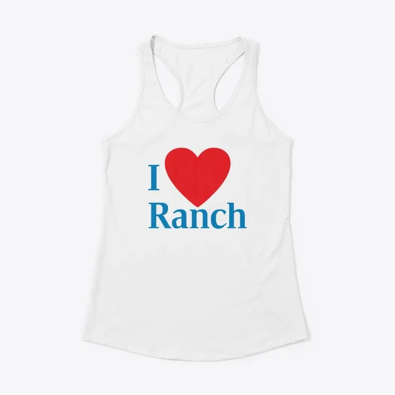 I LOVE RANCH