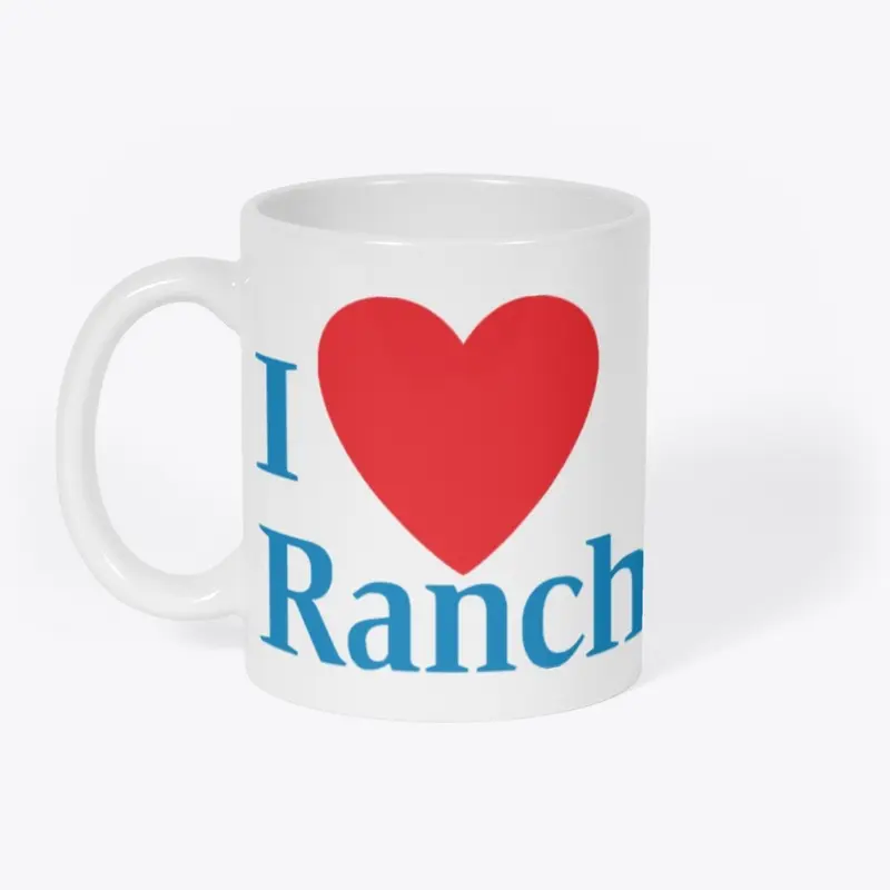 I LOVE RANCH