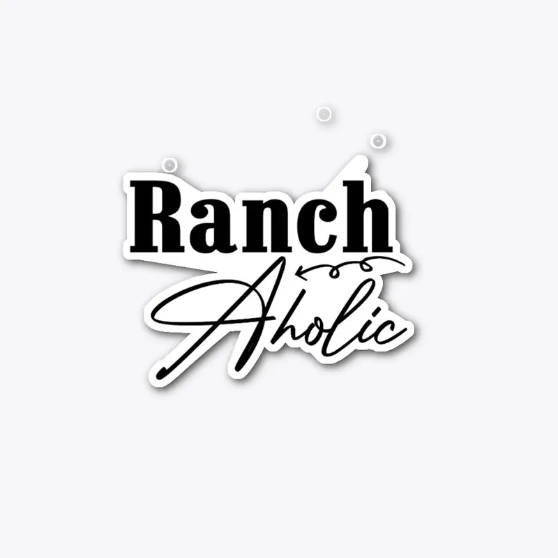 Ranch Aholic  Ranch Dressing attire