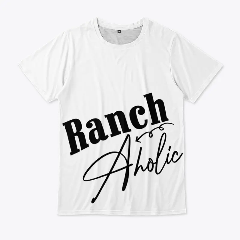 Ranch Aholic  Ranch Dressing attire