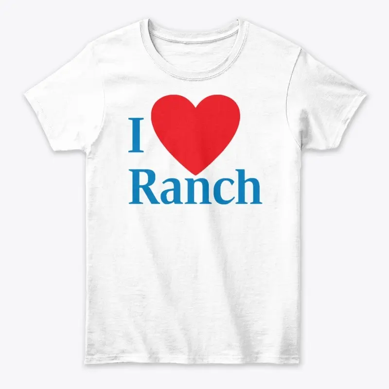 I LOVE RANCH